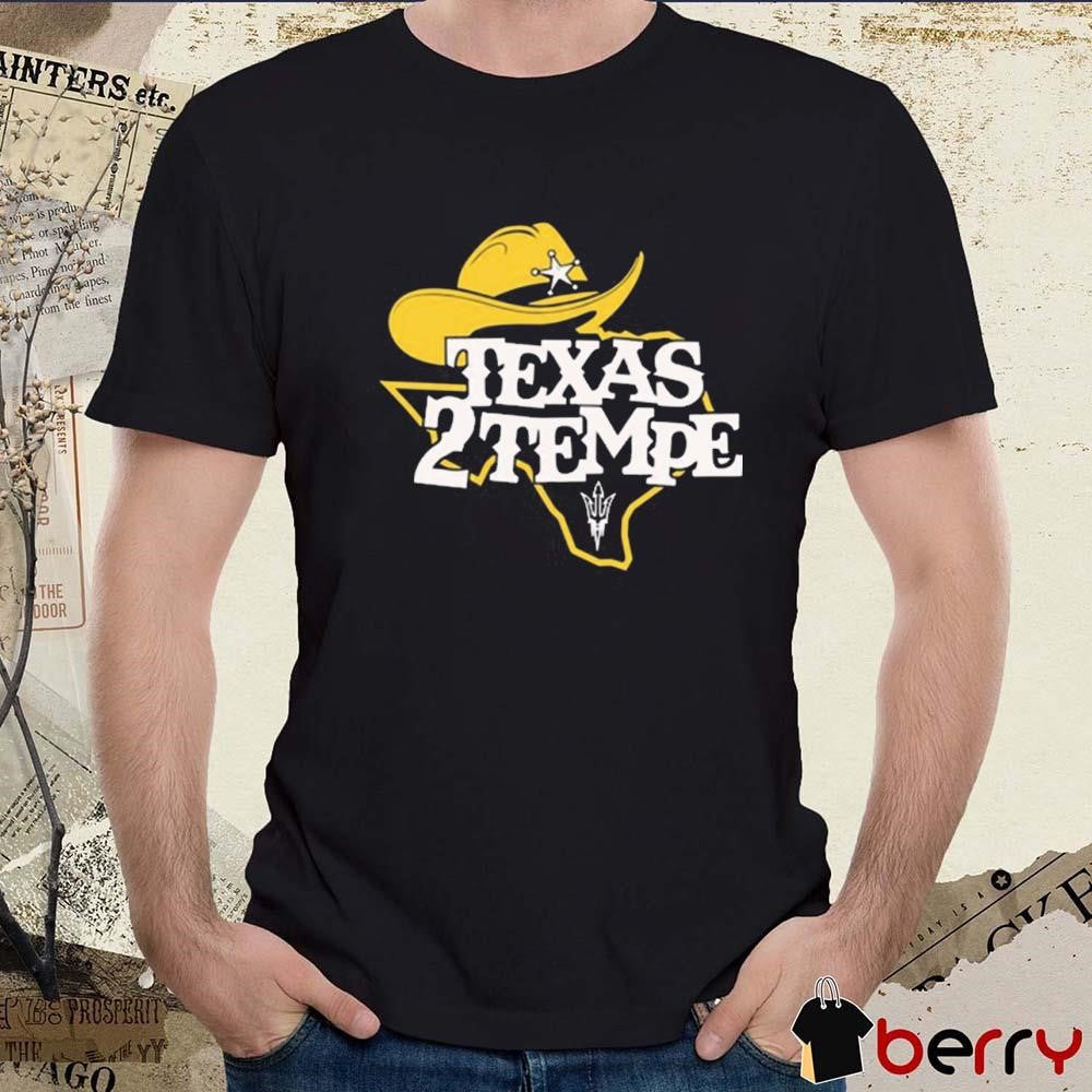 Kenny Dillingham Arizona State Sun Devils Wearing Texas To Tempe t-shirt