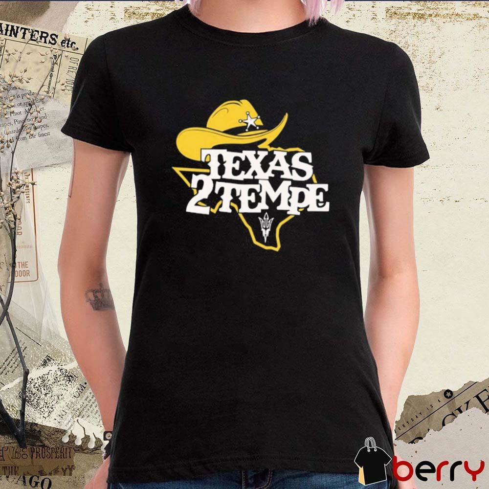 Kenny Dillingham Arizona State Sun Devils Wearing Texas To Tempe t-shirt