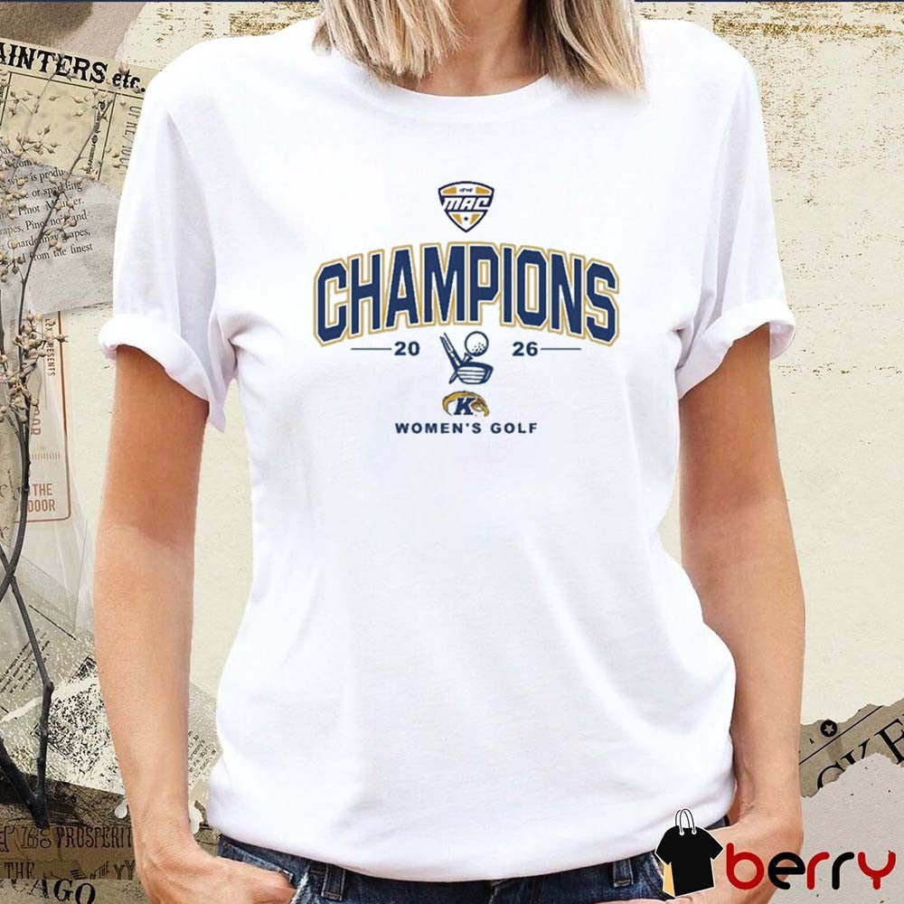 Kent State Golden Flashes MAC 2026 Women’s Golf Champions t-shirt