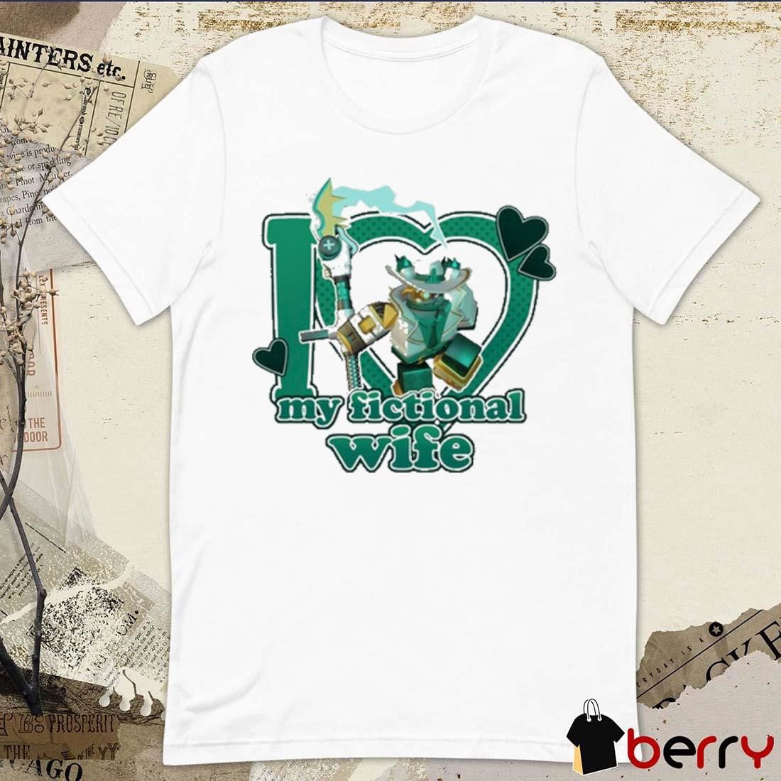 Kimmada Phighting Scythe I Love My Fictional Wife 2025 t-shirt