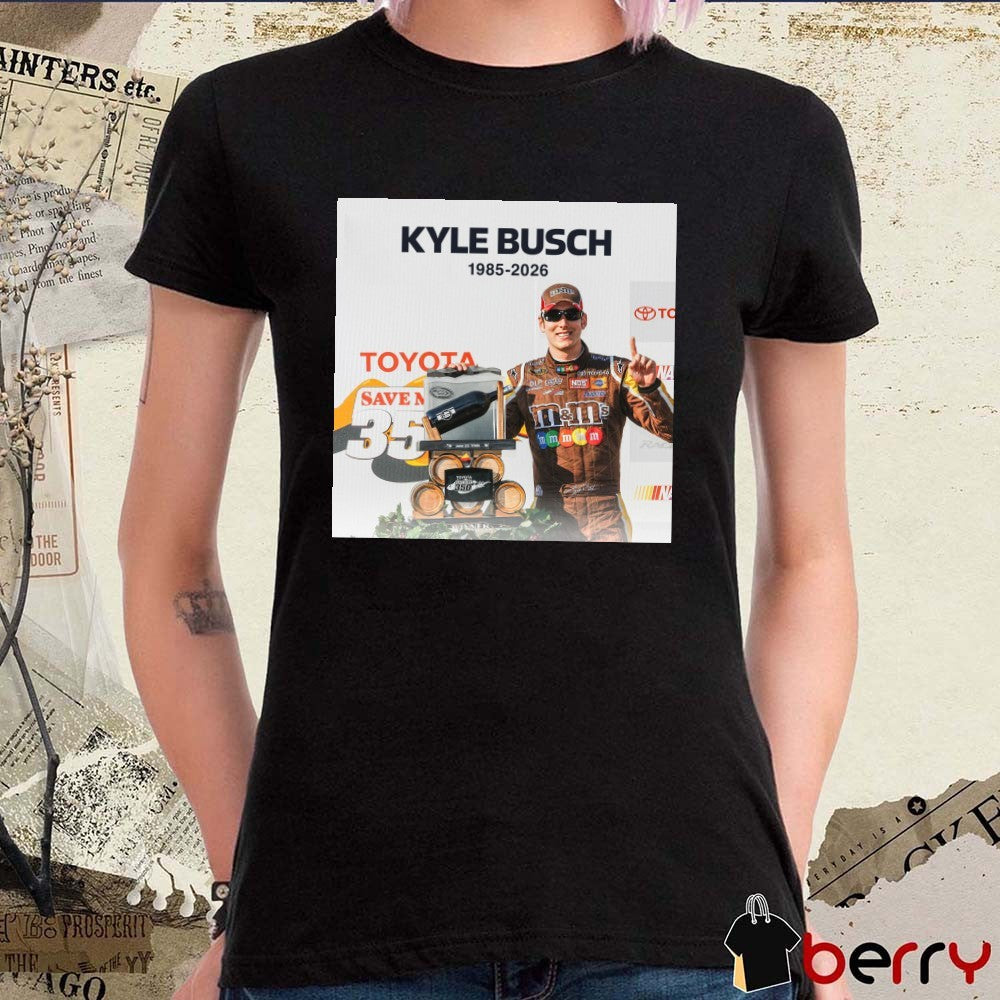 Kyle Busch 1985 – 2026 Two Time NASCAR Champion Memorial Poster t-shirt