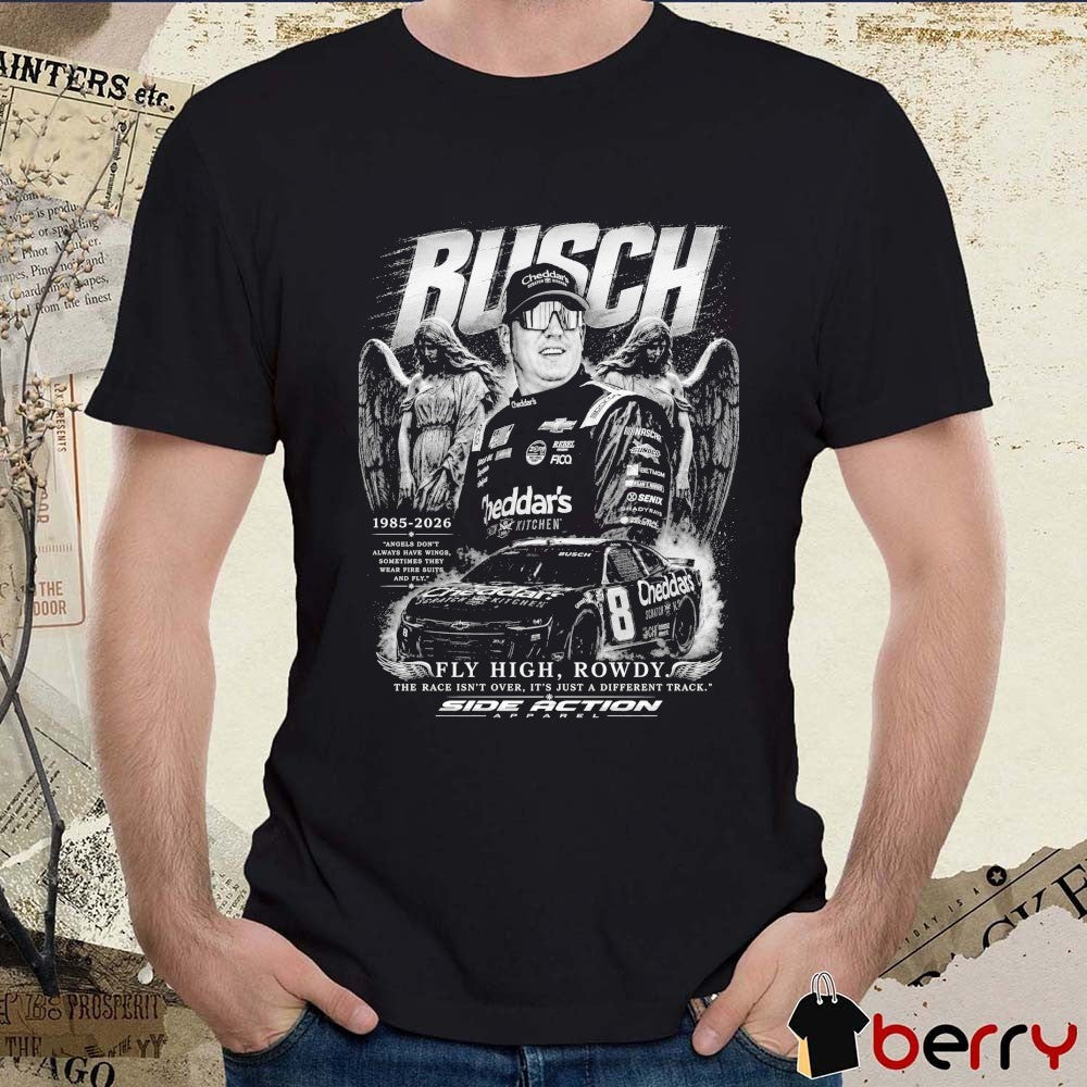 Kyle Rusch 1985 – 2026 Fly High Rowdy The Race Isn’t Over It’s Just A Different Track t-shirt