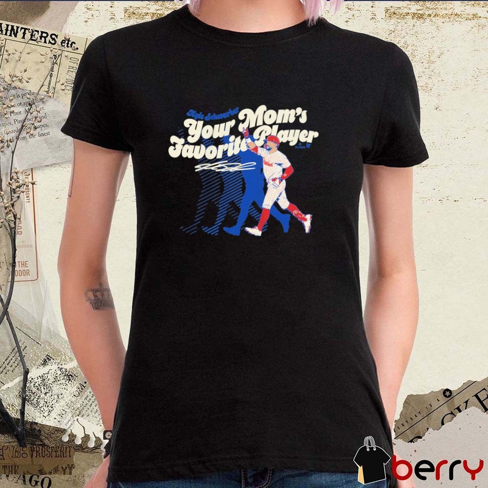 Kyle Schwarber Your Mom’s Favorite Player Philadelphia Phillies MLB Signature t-shirt