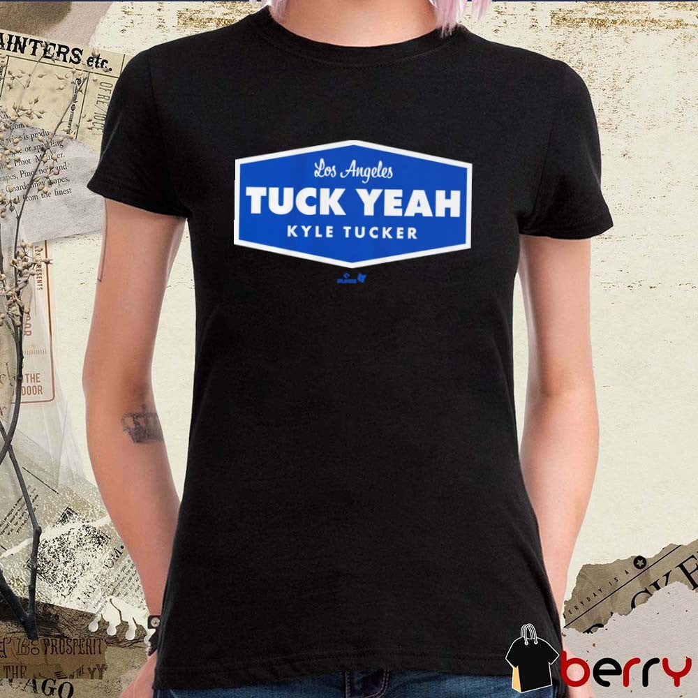 Kyle Tucker Tuck Yeah Los Angeles Dodgers 2026 MLB t-shirt