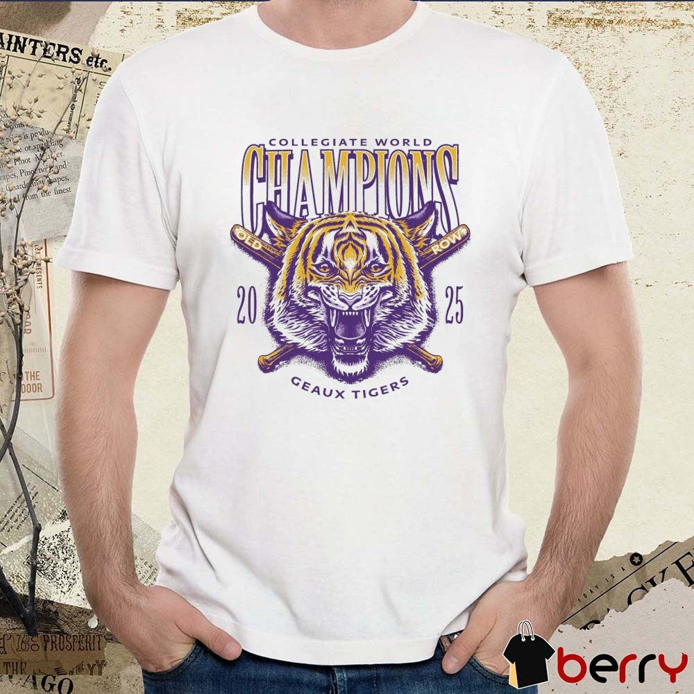 LSU Tigers 2025 NCAA Collegiate World Champions Geaux Tigers Graphic t-shirt