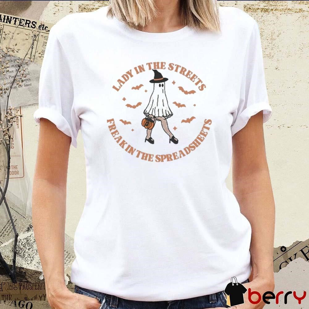 Lady In The Streets Freak In The Spreadsheets Halloween 2024 t-shirt