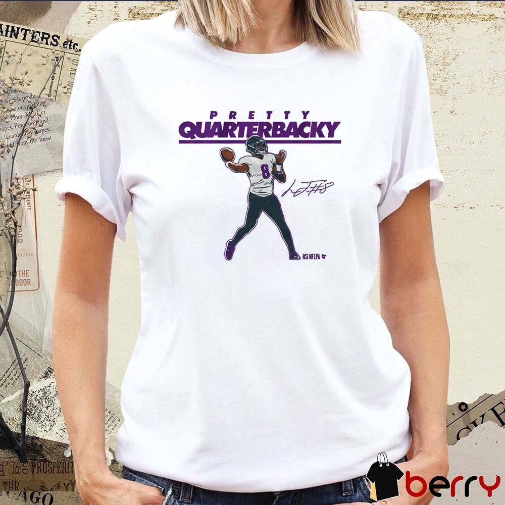 Lamar Jackson Pretty Quarterbacky Baltimore Ravens NFL Signature t-shirt