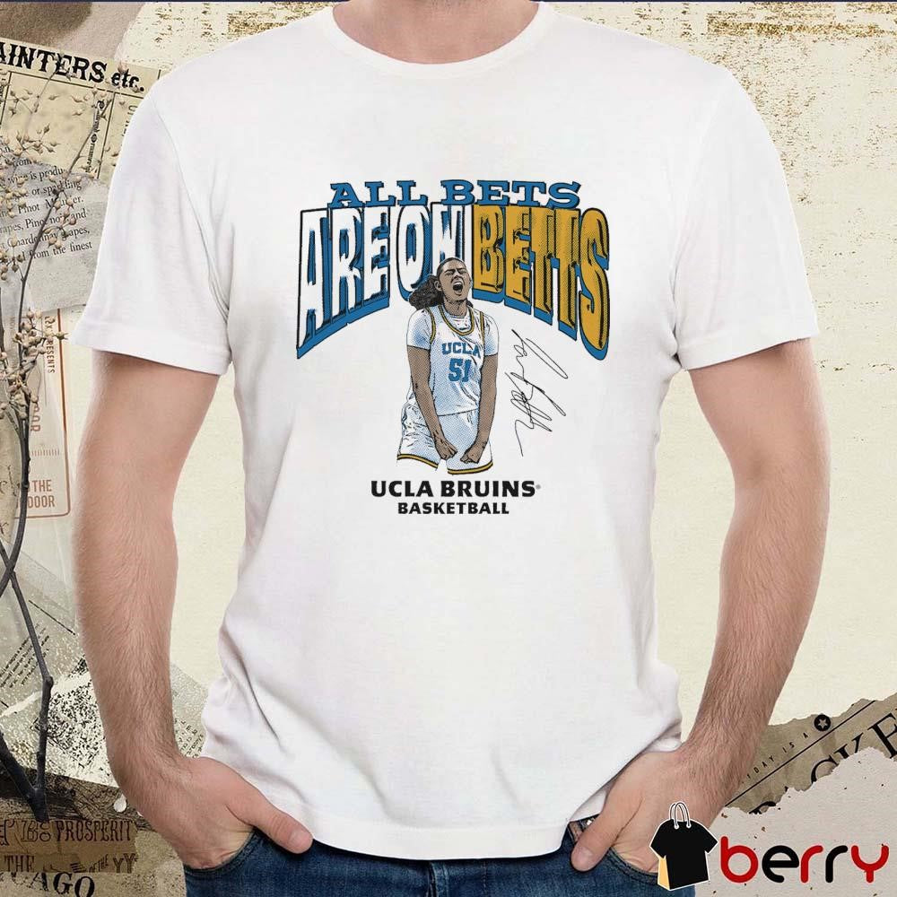 Lauren Betts All Bets Are On Betts UCLA Bruins Basketball Signature t-shirt