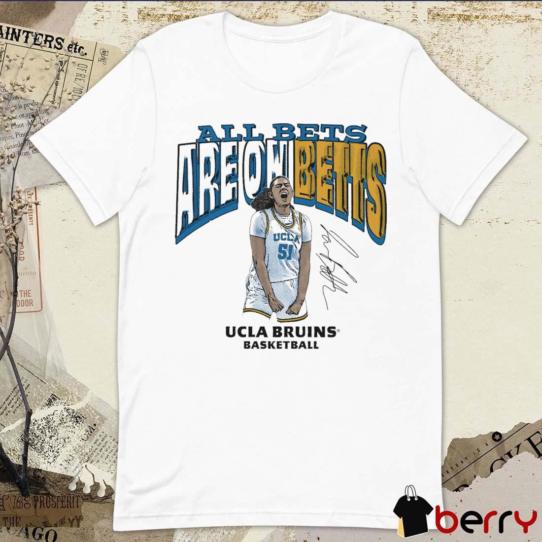Lauren Betts All Bets Are On Betts UCLA Bruins Basketball Signature t-shirt