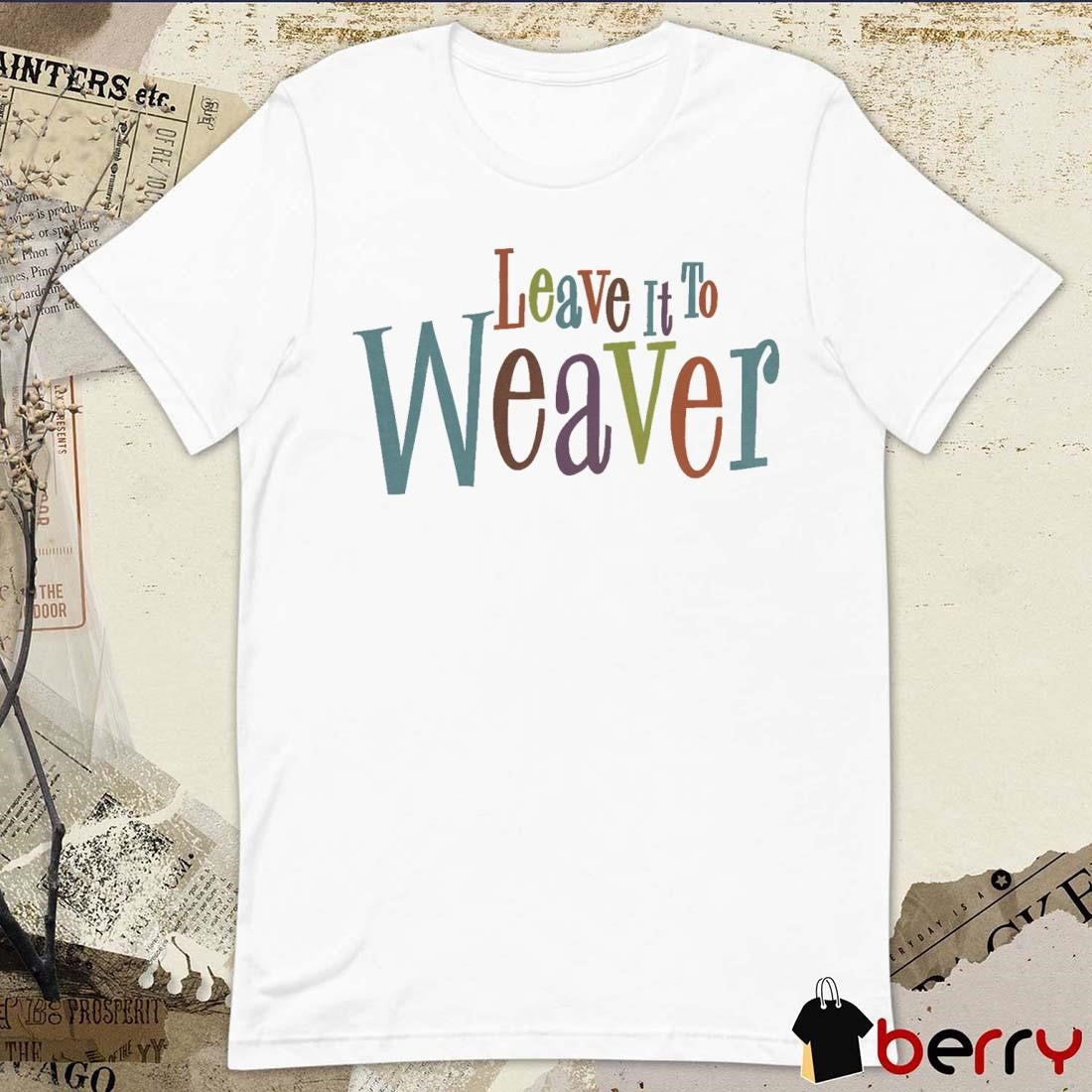Leave it to Weaver New York Yankees MLB t-shirt