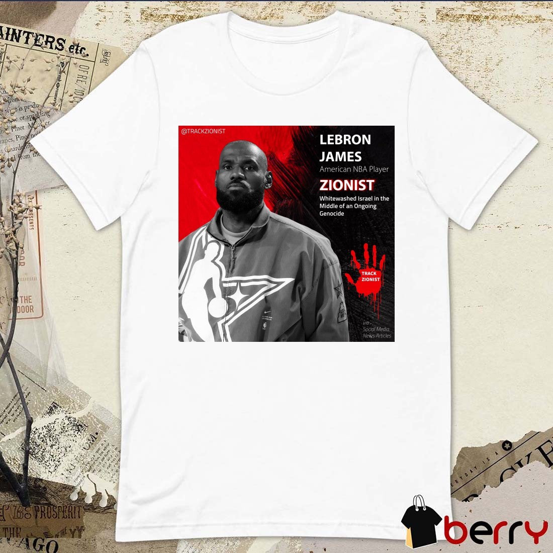 Lebron James American NBA Player Zionist Whitewashed Israel In The Middle Of An Ongoing Genocide Poster t-shirt