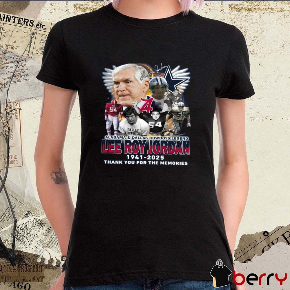 Lee Roy Jordan Dallas Cowboys And Alabama Crimson Tide Legend Thank You For The Memories 1941-2025 Signature t-shirt