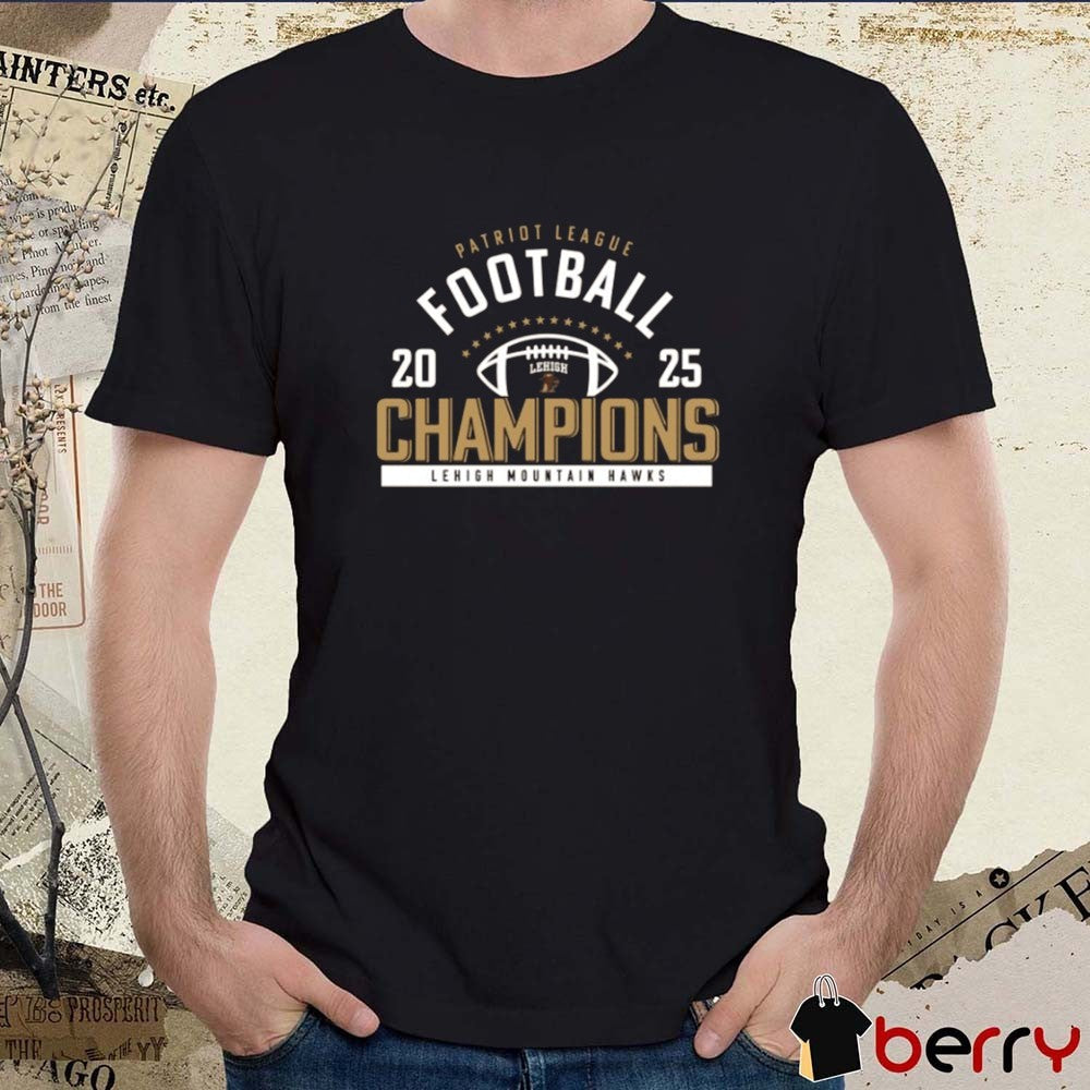 Lehigh Mountain Hawks Football Patriot League Champions 2025 t-shirt