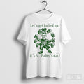 Official Lets Get Lucked Up Its St Paddys Day 2025