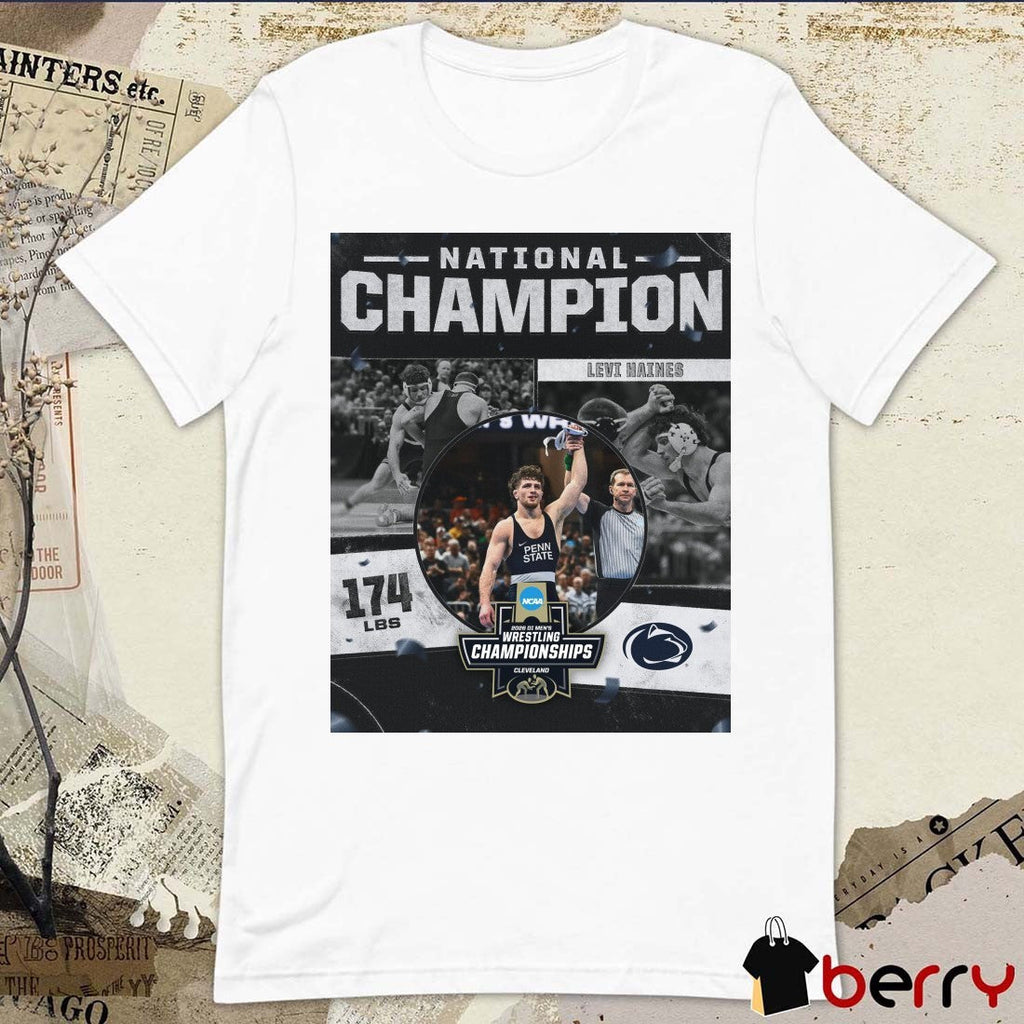 Levi Haines 2026 NCAA Men’s Wrestling National Champion 174 lBS Penn State t-shirt