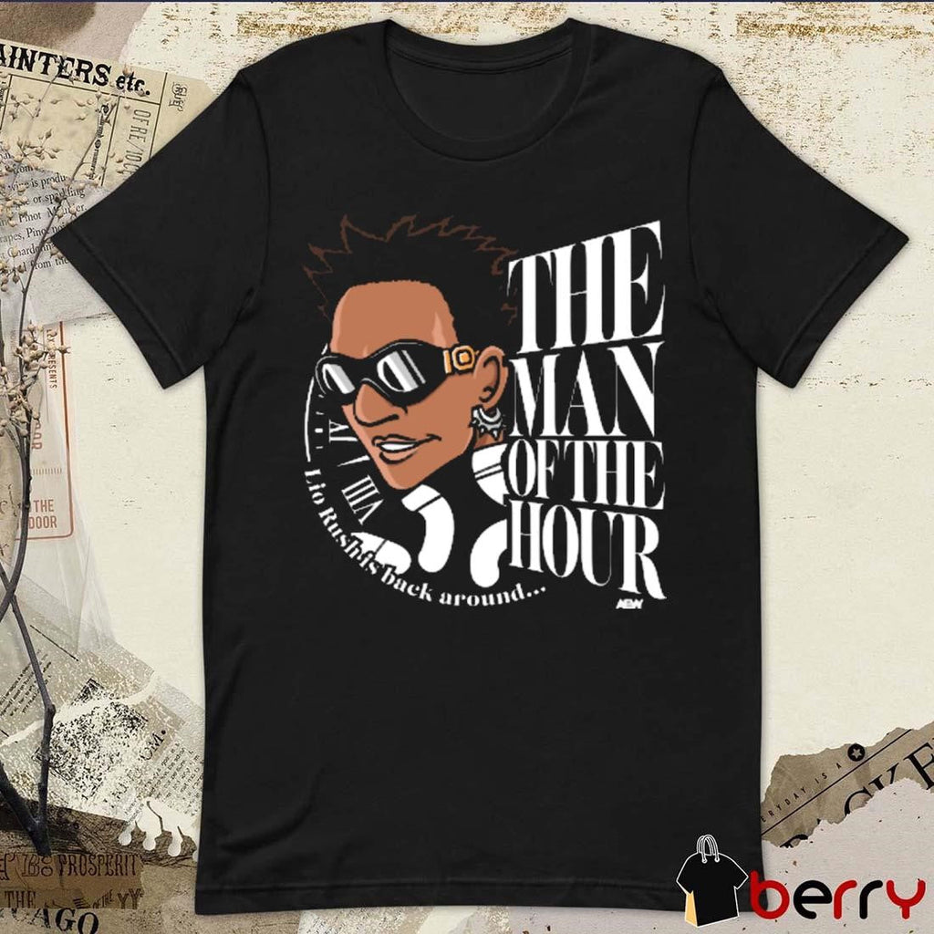 Lio Rush Back Around The Man Of The Hour t-shirt