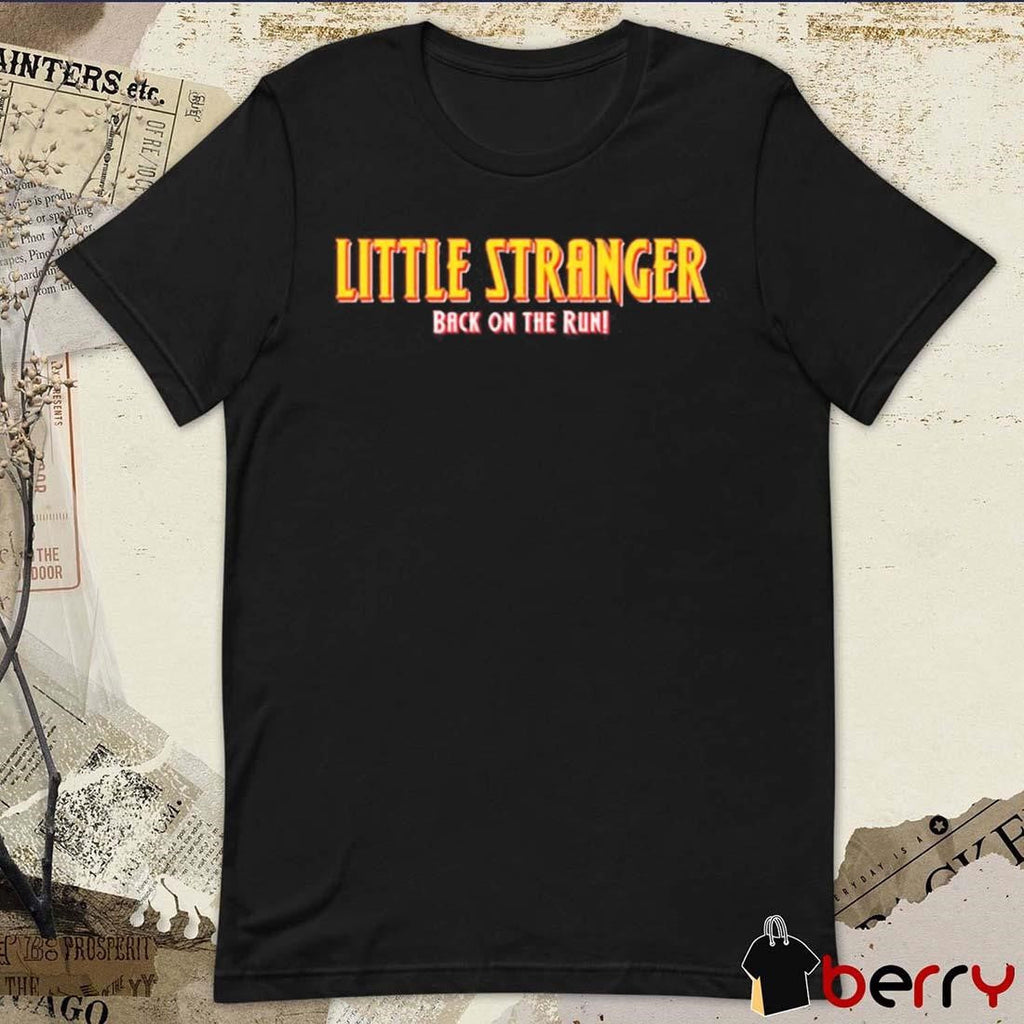 Little Stranger Back On The Run 2025 t-shirt