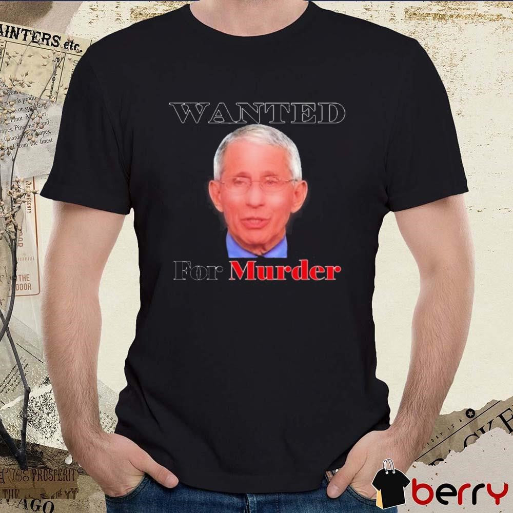 Liz Churchill Wearing Dr. Fauci Wanted For Murder 2025 t-shirt