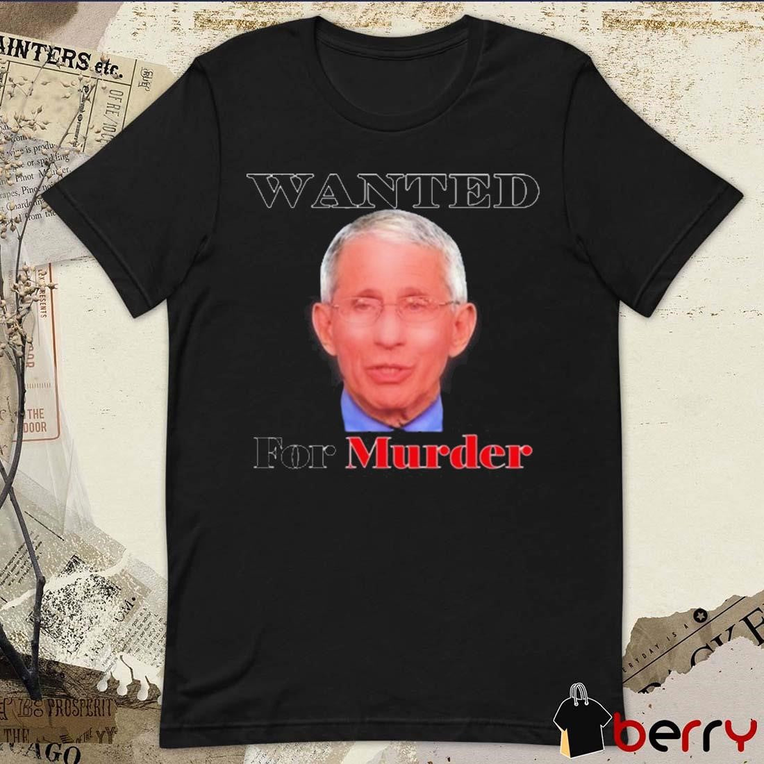 Liz Churchill Wearing Dr. Fauci Wanted For Murder 2025 t-shirt
