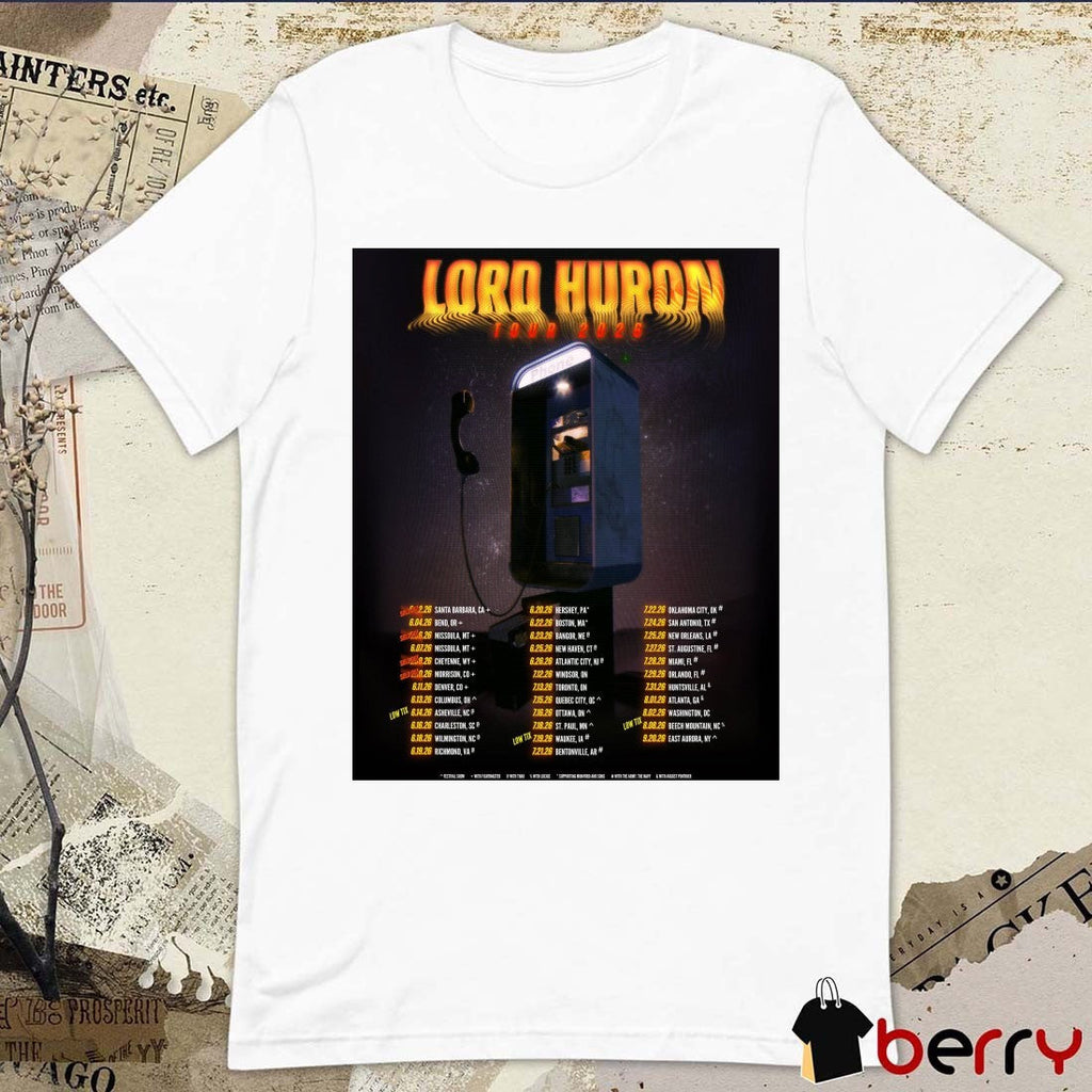 Lord Huron Tour 2026 6.11 Denver CO 6.13 Columbus OH 6.16 Charleston SC Poster t-shirt