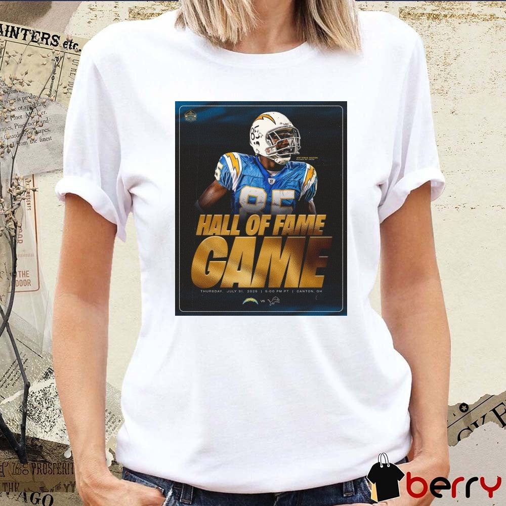 Los Angeles Chargers Vs Detroit Lions Antonio Gates Hall Of Fame Game Thursday July 31 2025 Poster t-shirt