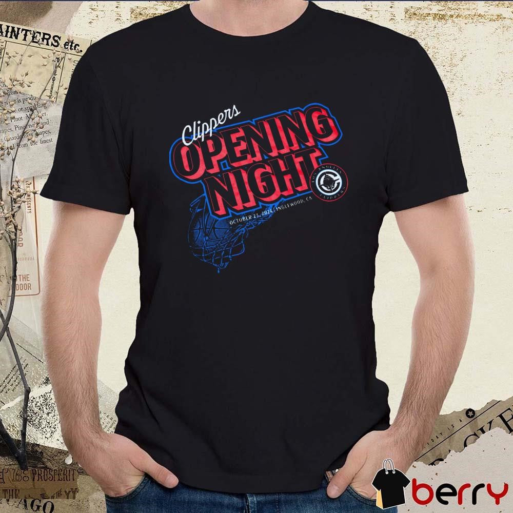 Los Angeles Clippers NBA Opening Night Oct 23 2024 Inglewood CA t-shirt