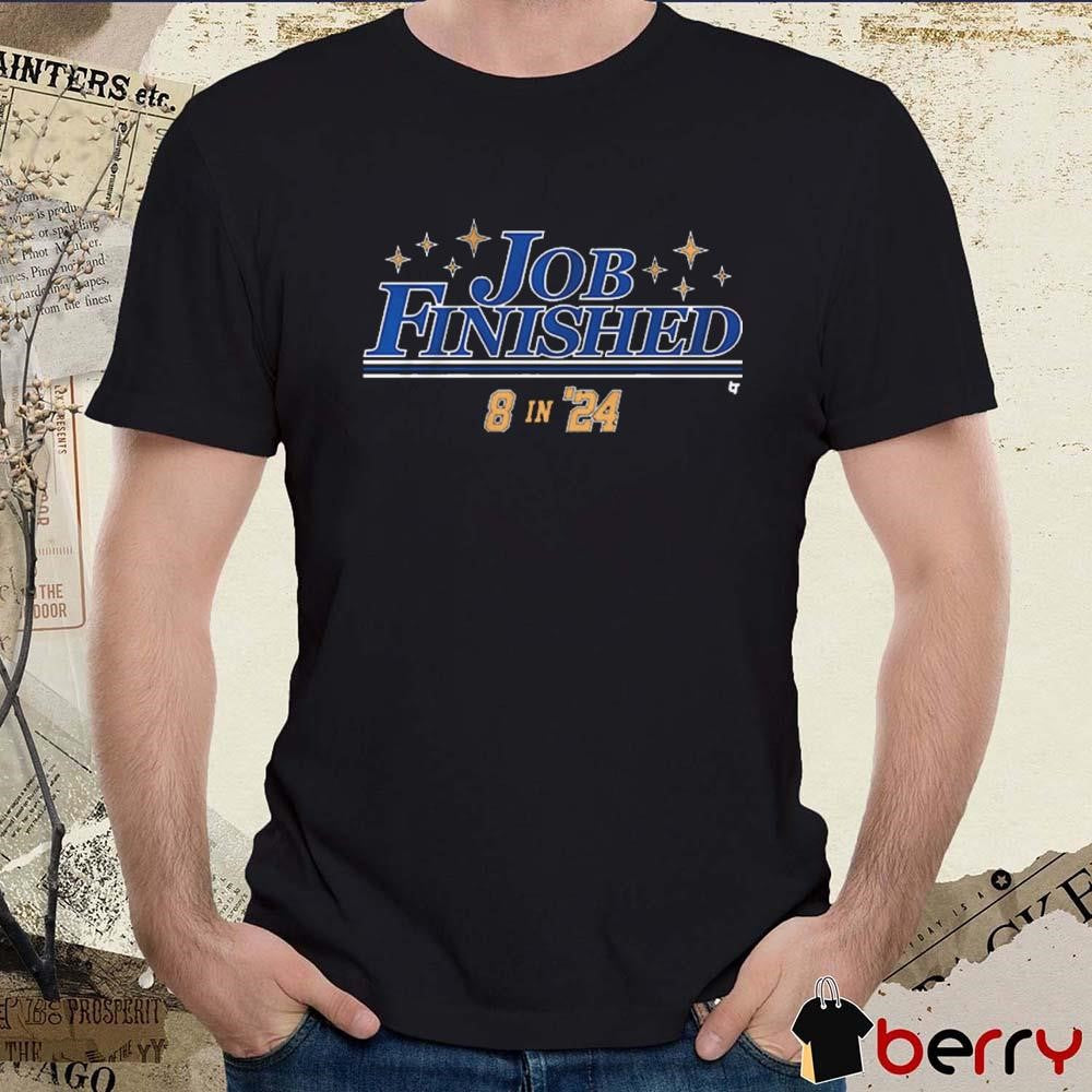 Los Angeles Dodgers Baseball MLB Job Finished 8 In ’24 t-shirt