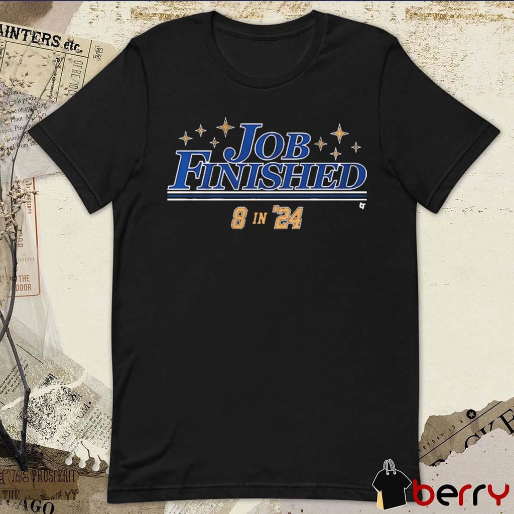 Los Angeles Dodgers Baseball MLB Job Finished 8 In ’24 t-shirt