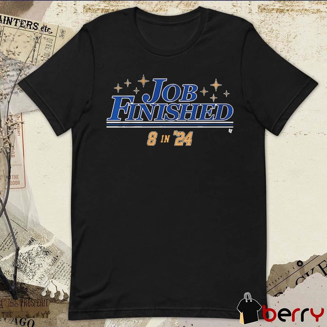 Los Angeles Dodgers Baseball MLB Job Finished 8 In ’24 t-shirt