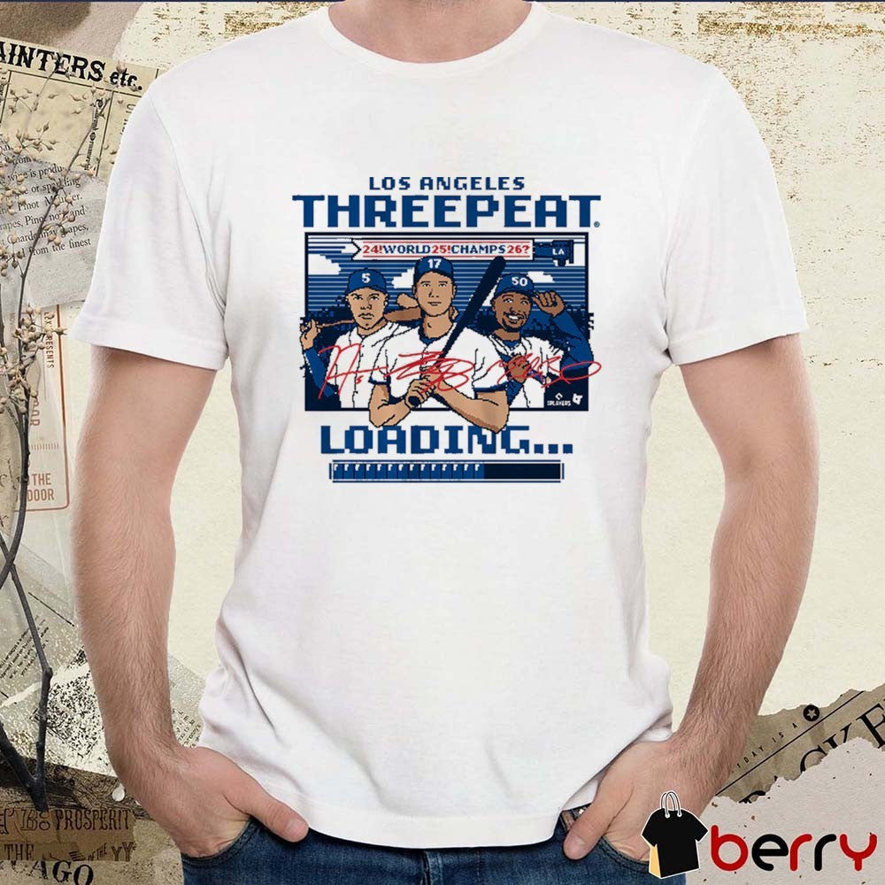 Los Angeles Dodgers Baseball MLB Threepeat Loading World Champs 2026 Signatures t-shirt