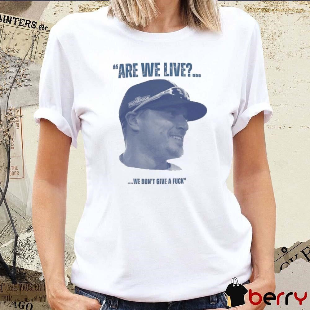 Los Angeles Dodgers Kike Hernandez Are We Live We Don’t Give A Fuck t-shirt