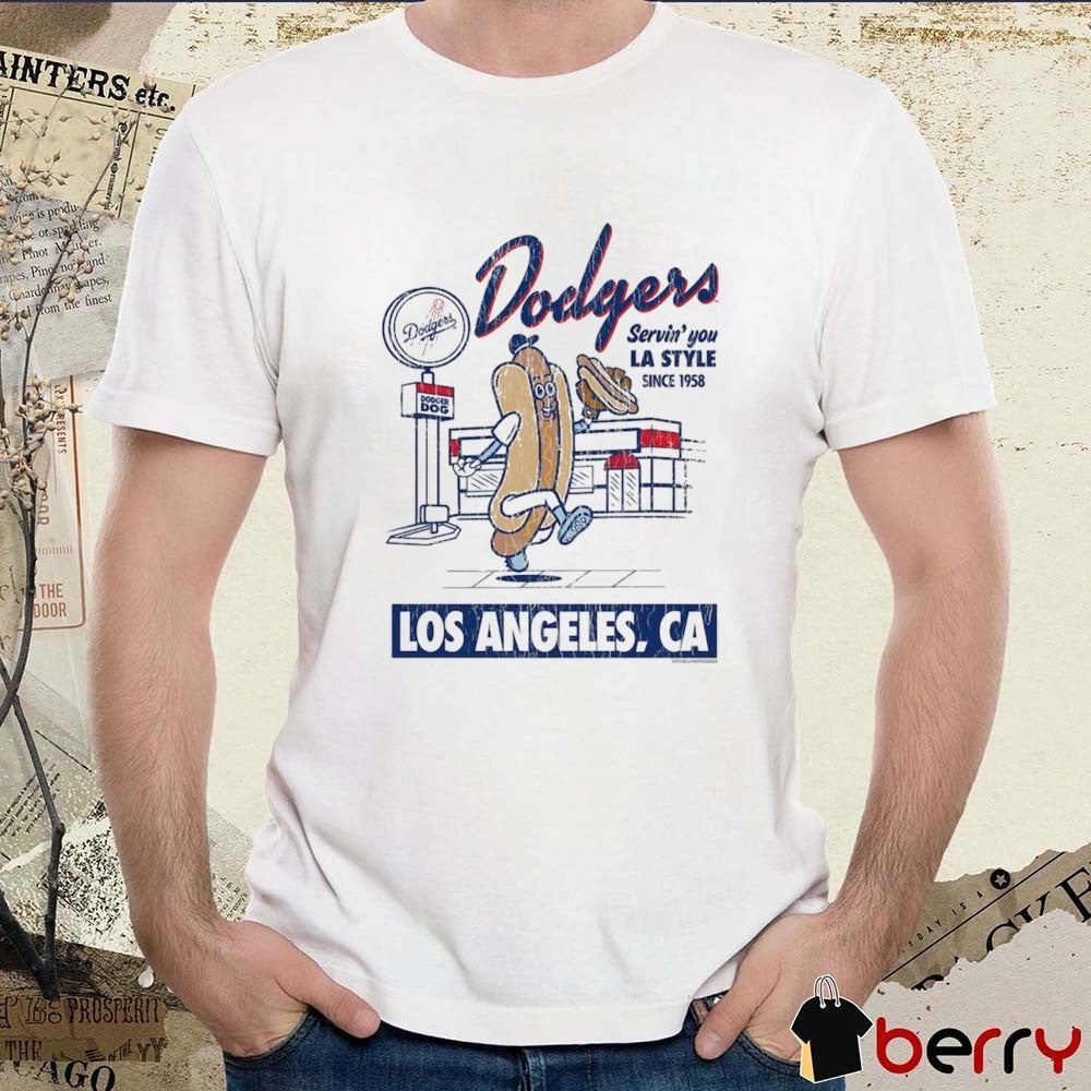 Los Angeles Dodgers Servin’ You LA Style Since 1958 Los Angeles CA Hot Dog t-shirt