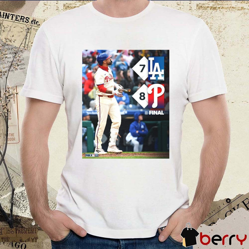 Los Angeles Dodgers Vs Philadelphia Phillies Final Score 7 – 8 The Series Against Poster t-shirt