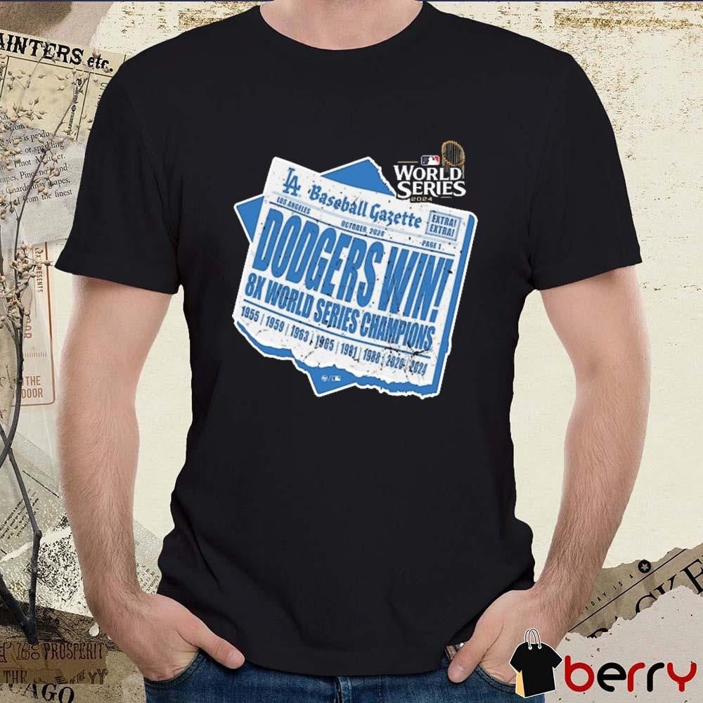 Los Angeles Dodgers Win 8-Time World Series Champions Newspaper Baseball Gazette t-shirt