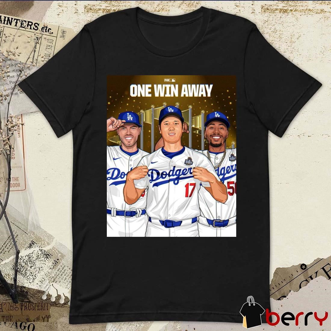 Los Angeles Dodgers Win Game 3 One Win Away Poster t-shirt