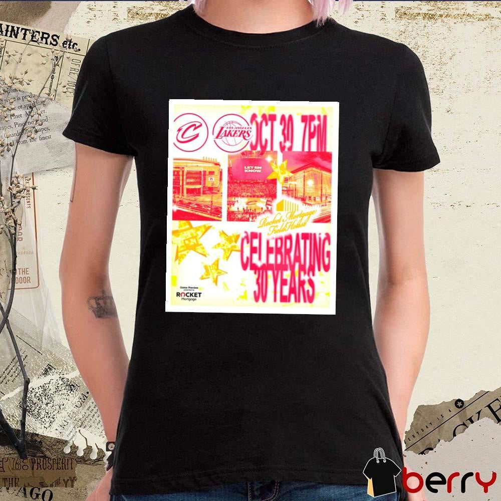 Los Angeles Lakers Vs Cleveland Cavaliers Rocket Mortgage Field House Celebrating 30 Years Oct 30 Poster t-shirt