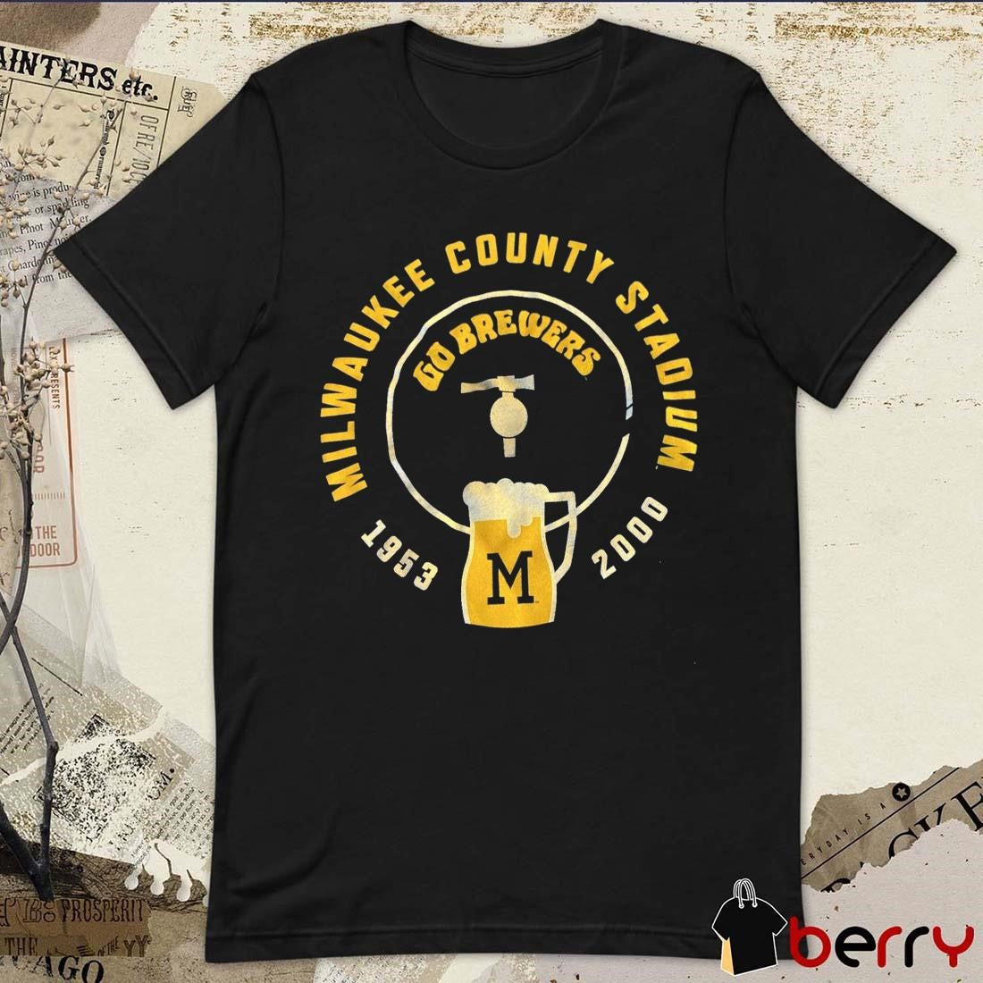 MLB Milwaukee County Stadium Go Brewers 1953 – 2000 t-shirt