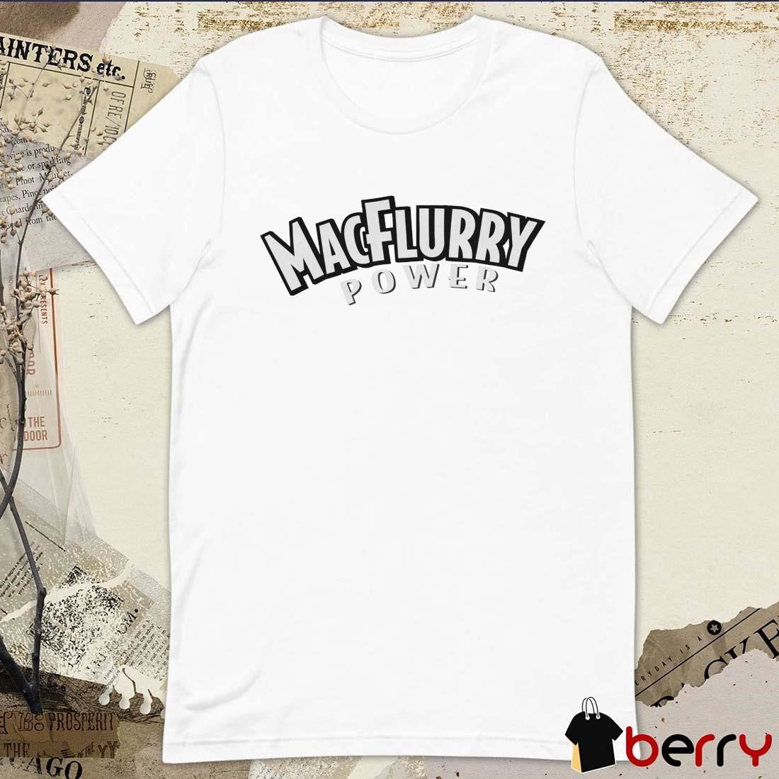 Macflurry Power Team 2024 t-shirt