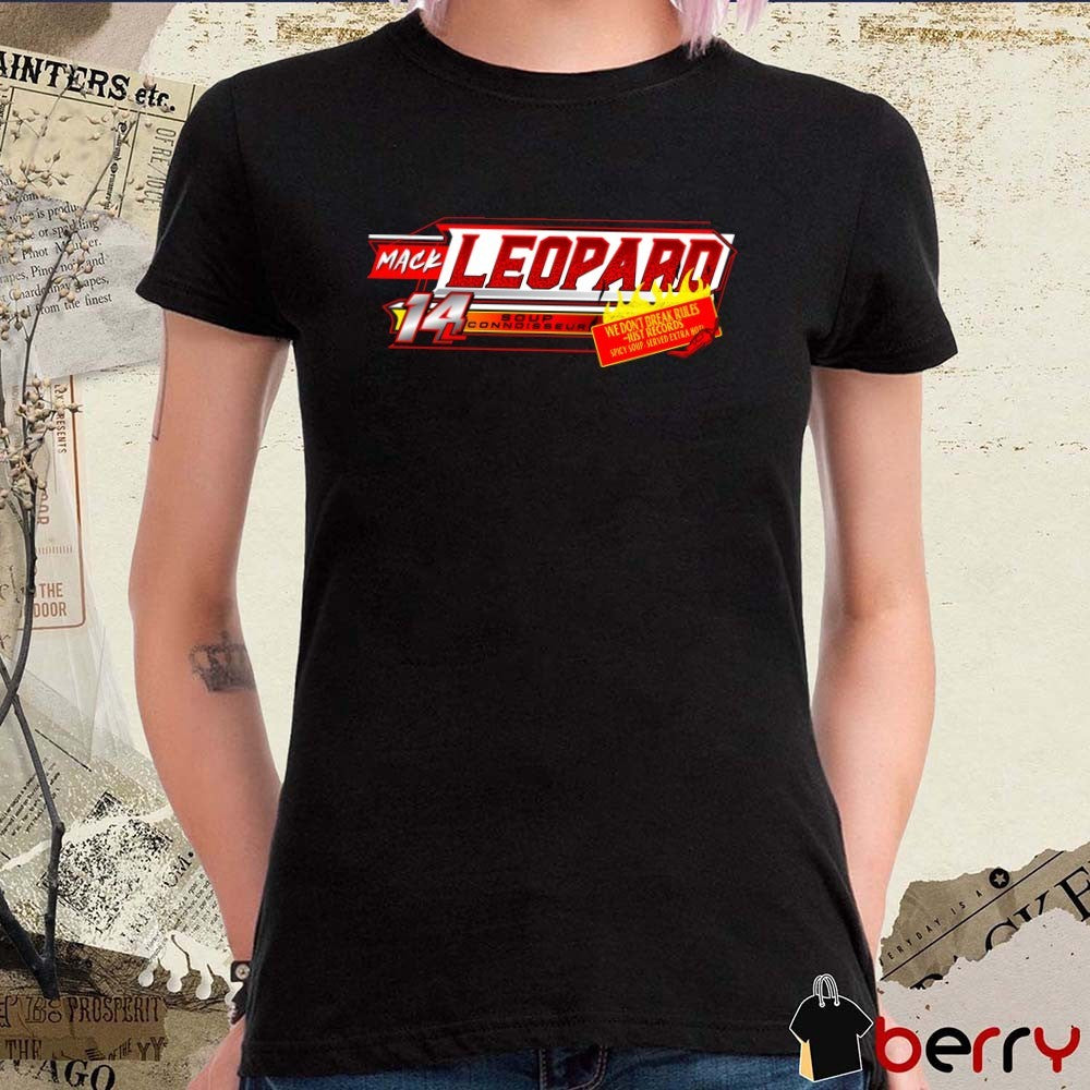 Mack Leopard 14 Soup Connoisseur We Don’t Break Rules, Just Records t-shirt