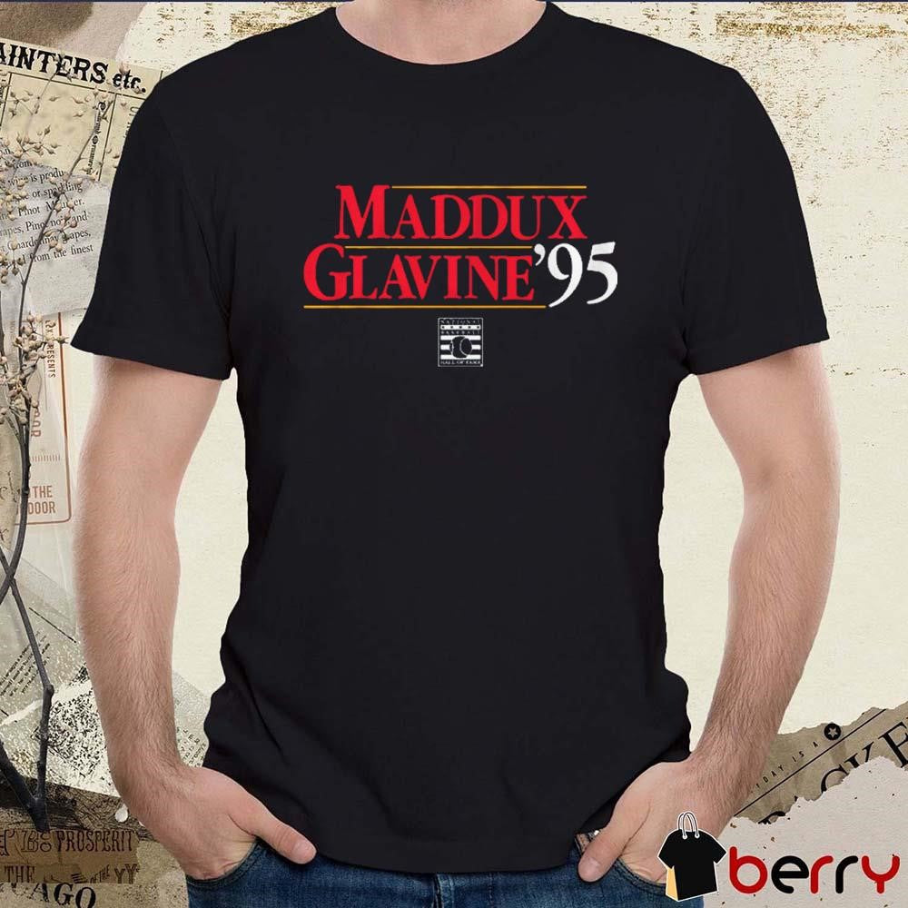 Maddux-Glavine ’95 Greg Maddux and Tom Glavine Atlanta Braves National Baseball Hall Of Fame t-shirt