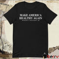 Maha Robert F Kennedy Jr Make America Healthy Again 2024 t-shirt
