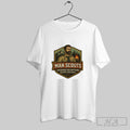 Official Man Scouts Prepared For Anything Except Feelings Ladies
