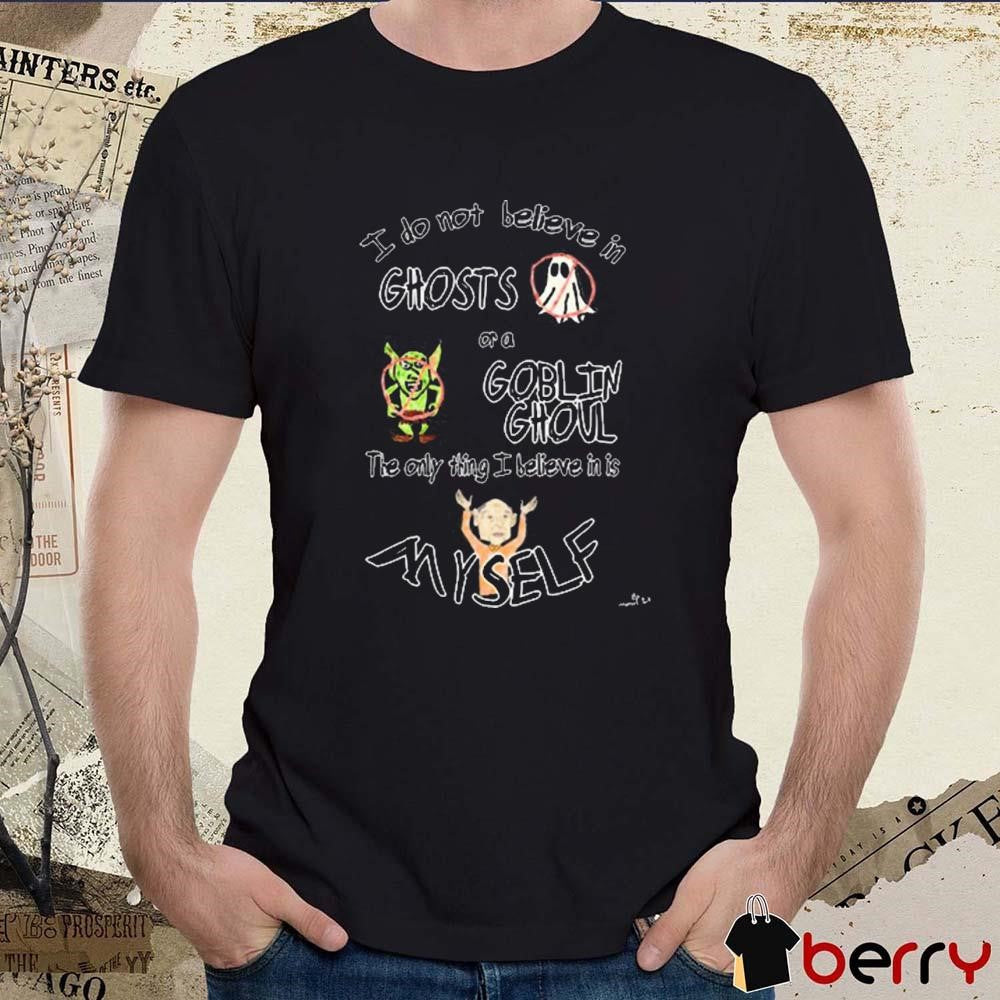 Marcus Pork I Do Not Believe In Ghosts And Goblin Ghoul t-shirt