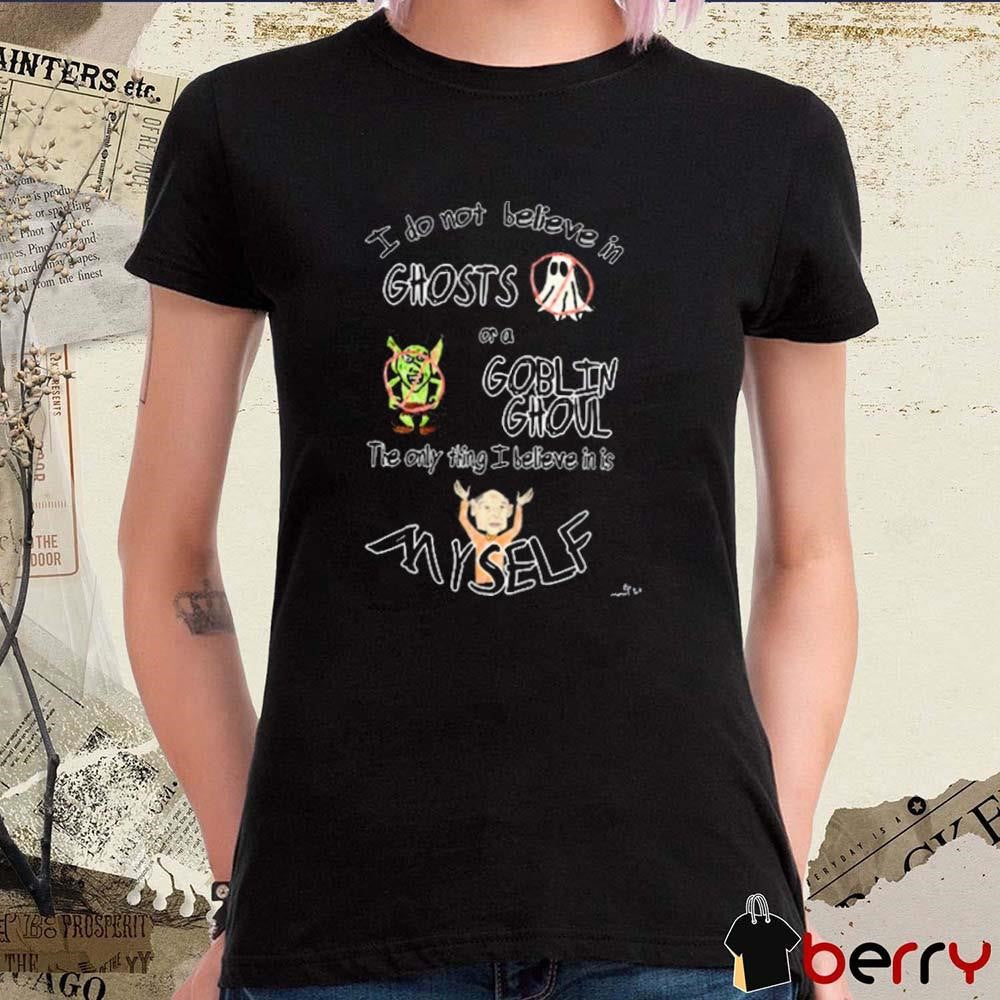 Marcus Pork I Do Not Believe In Ghosts And Goblin Ghoul t-shirt