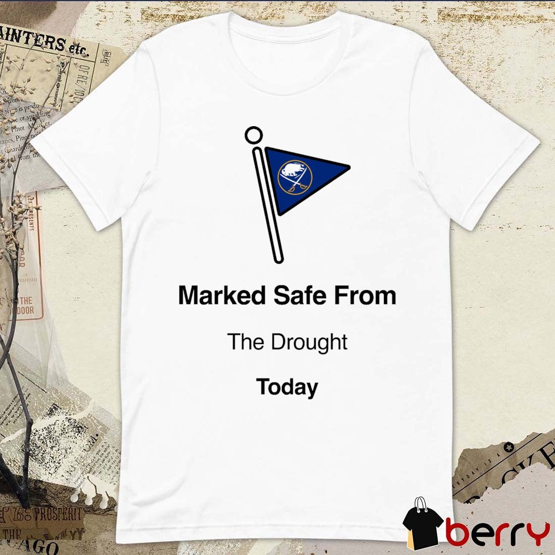 Marked Safe From The Drought Today 2026 Buffalo Sabres t-shirt