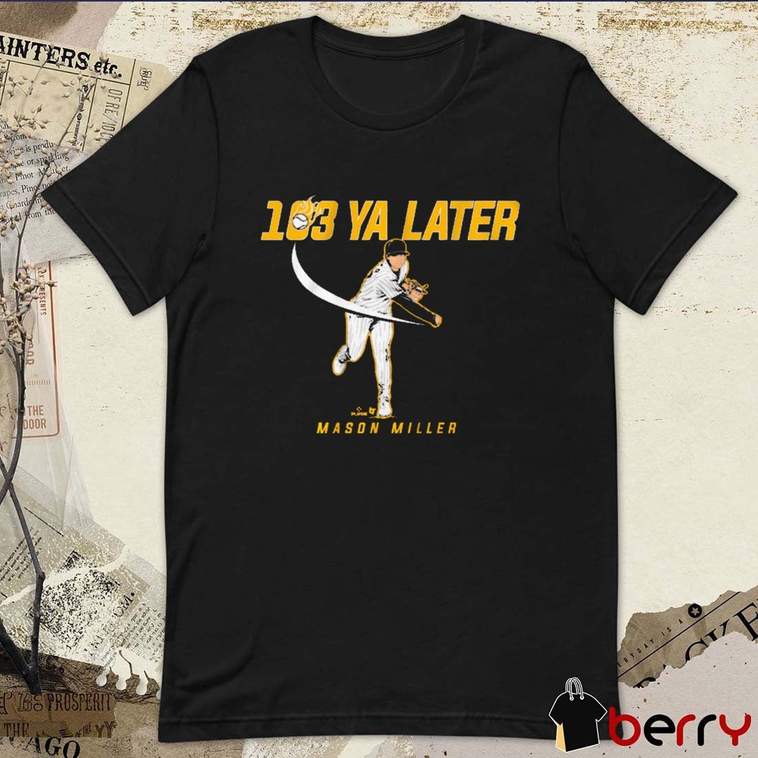 Mason Miller 103 Ya Later San Diego Padres MLB Baseball Graphic t-shirt