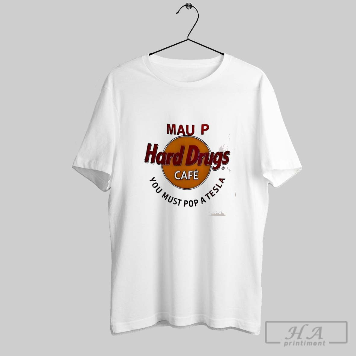 Official Mau P Hard Drugs Cafe You Must Pop A Tesla Parody Logo