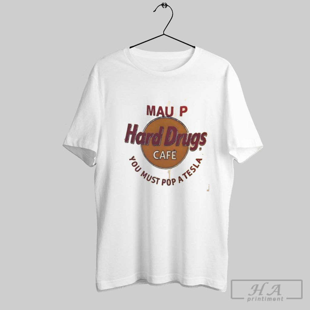 Official Mau P Hard Rock Cafe Logo You Must Pop A Tesla