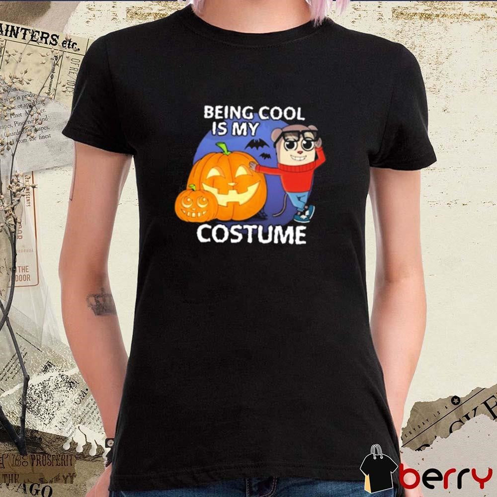Maxdesignpro Being Cool Is My Costume Halloween 2024 t-shirt