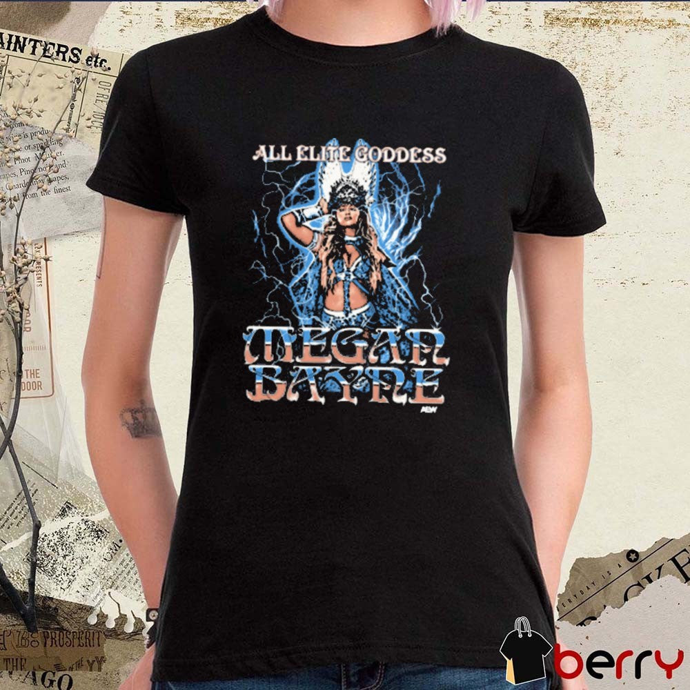 Megan Bayne All Elite Goddes AEW 2025 t-shirt